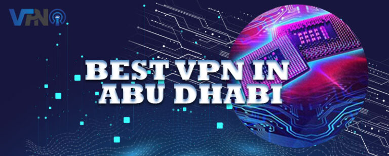 Best Vpn in Abu Dhabi