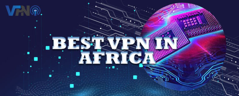 Best VPN in Africa